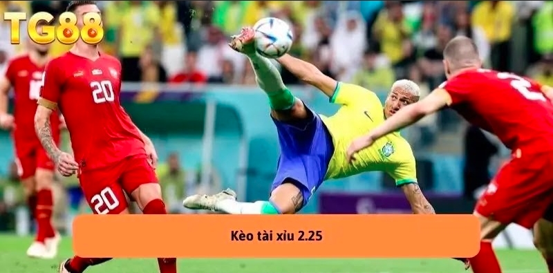 Loại kèo cược 2.25