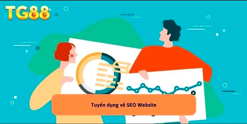 Tuyển dụng TG88 nhân viên SEO website